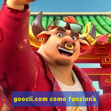 goocli.com como funciona